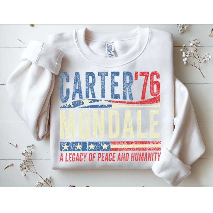 Jimmy Carter Mondale 76 A Legacy Of Peace & Humanity Sweatshirt
