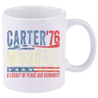 Jimmy Carter Mondale 76 A Legacy Of Peace & Humanity 11oz C Handle Ceramic Mug
