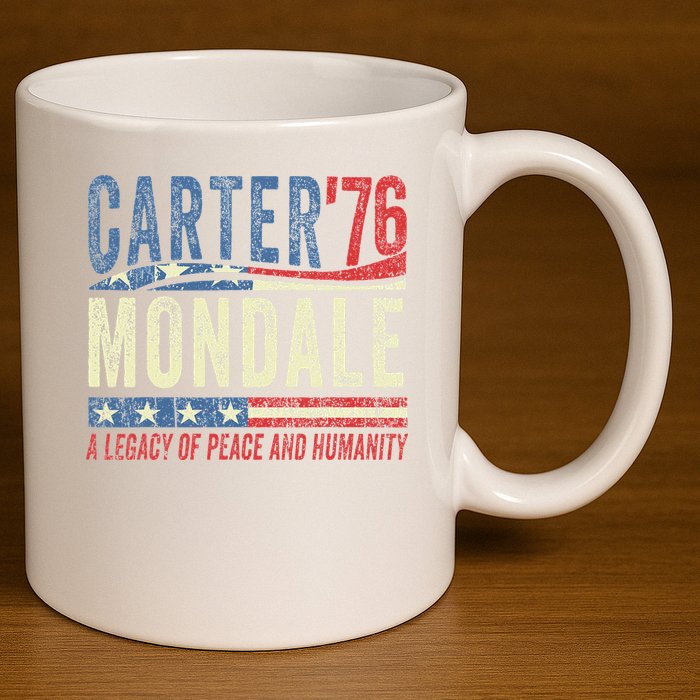 Jimmy Carter Mondale 76 A Legacy Of Peace & Humanity 11oz C Handle Ceramic Mug