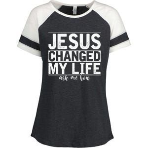 Jesus Changed My Life Asked Me How Christ Devotee Jesus Enza Ladies Jersey Colorblock Tee