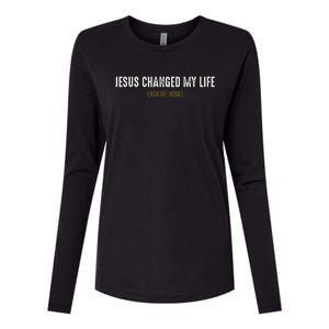 Jesus Changed My Life Ask Me How Sharing Gospel Evangelism Womens Cotton Relaxed Long Sleeve T-Shirt