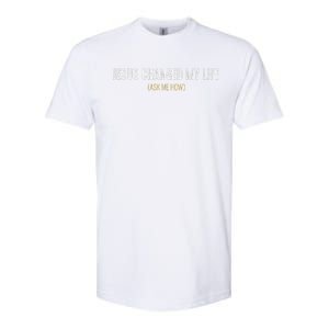 Jesus Changed My Life Ask Me How Sharing Gospel Evangelism Softstyle CVC T-Shirt