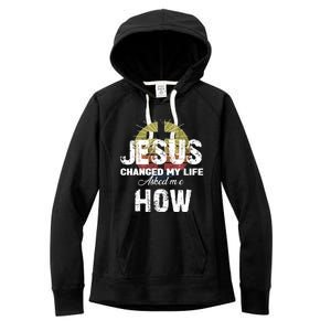 Jesus Changed My Life Asked Me How Christ Devo Jesus Gift Women's Fleece Hoodie