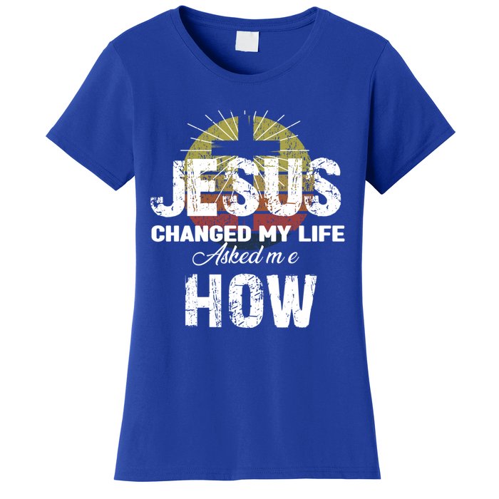 Jesus Changed My Life Asked Me How Christ Devo Jesus Gift Women's T-Shirt