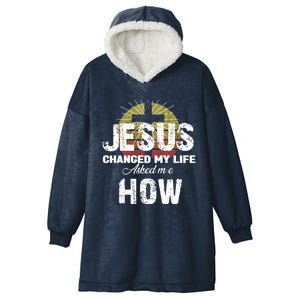 Jesus Changed My Life Asked Me How Christ Devo Jesus Gift Hooded Wearable Blanket