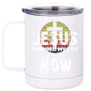 Jesus Changed My Life Asked Me How Christ Devo Jesus Gift 12 oz Stainless Steel Tumbler Cup