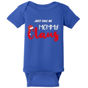 Just Call Me Mammy Claus Matching Christmas Pajamas Mammy Great Gift Baby Bodysuit