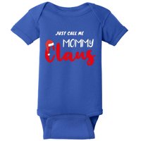 Just Call Me Mammy Claus Matching Christmas Pajamas Mammy Great Gift Baby Bodysuit