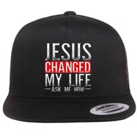 Jesus Changed My Life Ask Me How Christian Christians Flatbill Hat