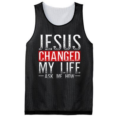 Jesus Changed My Life Ask Me How Christian Christians Mesh Reversible Basketball Jersey Tank