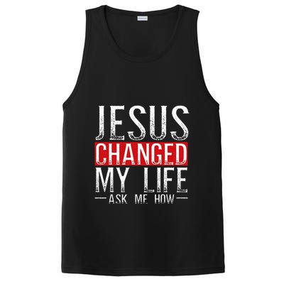 Jesus Changed My Life Ask Me How Christian Christians PosiCharge Competitor Tank
