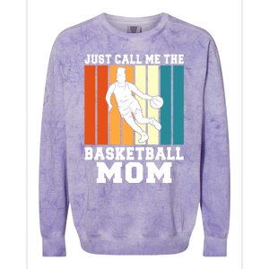 Just Call Me The Basketball Mom Cool Gift Colorblast Crewneck Sweatshirt