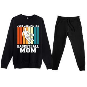 Just Call Me The Basketball Mom Cool Gift Premium Crewneck Sweatsuit Set