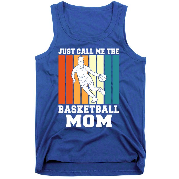 Just Call Me The Basketball Mom Cool Gift Tank Top