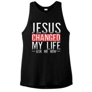 Jesus Changed My Life Ask Me How Christian Christians Ladies PosiCharge Tri-Blend Wicking Tank