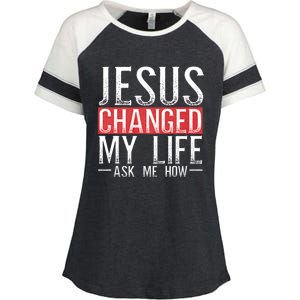 Jesus Changed My Life Ask Me How Christian Christians Enza Ladies Jersey Colorblock Tee