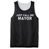 Just Call Me Mayor City Government Joke Mesh Reversible Basketball Jersey Tank