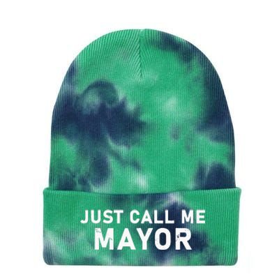 Just Call Me Mayor City Government Joke Tie Dye 12in Knit Beanie