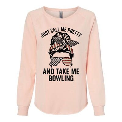 Just Call Me Pretty And Take Me Bowling Funny Mom Bowler Womens California Wash Sweatshirt