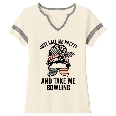 Just Call Me Pretty And Take Me Bowling Funny Mom Bowler Ladies Halftime Notch Neck Tee