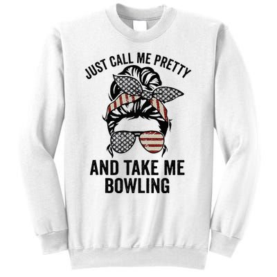 Just Call Me Pretty And Take Me Bowling Funny Mom Bowler Sweatshirt