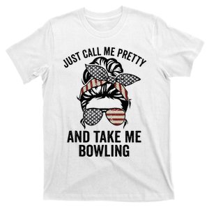 Just Call Me Pretty And Take Me Bowling Funny Mom Bowler T-Shirt