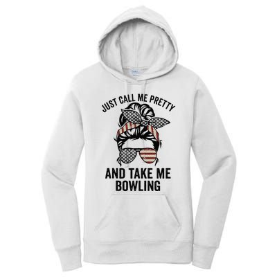 Just Call Me Pretty And Take Me Bowling Funny Mom Bowler Women's Pullover Hoodie