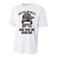 Just Call Me Pretty And Take Me Bowling Funny Mom Bowler Performance Sprint T-Shirt