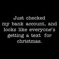 Just Checked My Bank Account Text For Christmas Gifts Funny Women's Knotted Racerback Tank