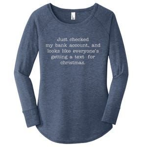 Just Checked My Bank Account Text For Christmas Gifts Funny Women's Perfect Tri Tunic Long Sleeve Shirt