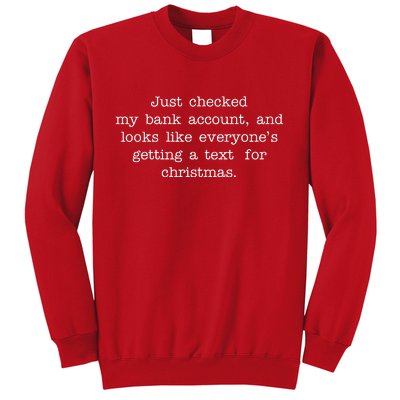 Just Checked My Bank Account Text For Christmas Gifts Funny Sweatshirt