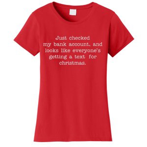 Just Checked My Bank Account Text For Christmas Gifts Funny Women's T-Shirt