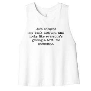 Just Checked My Bank Account Text For Christmas Gifts Funny Women's Racerback Cropped Tank