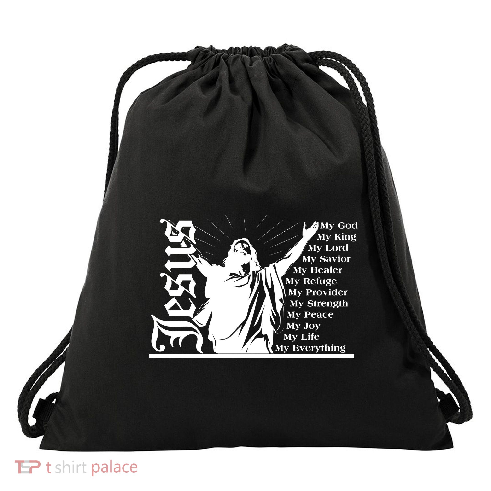 Jesus Christ My God King Lord Savior Strength Prayer Drawstring Bag