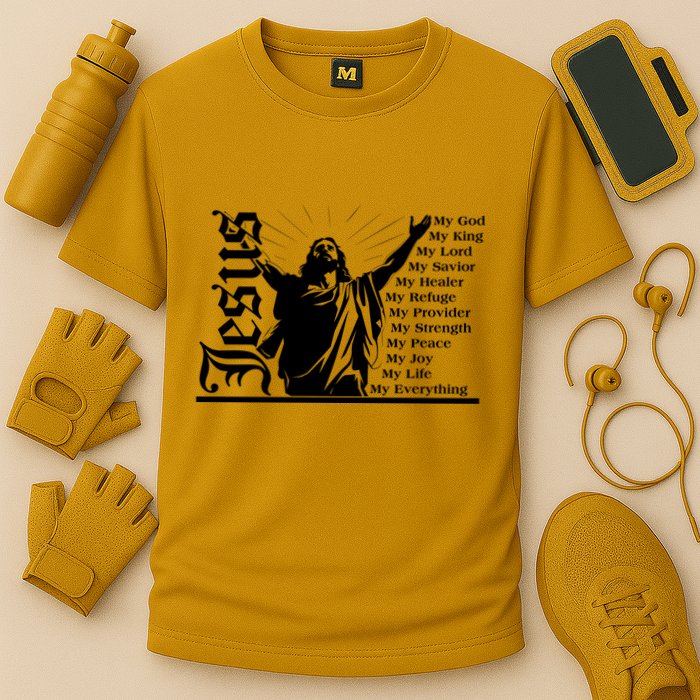 Jesus Christ My God King Lord Savior Strength Prayer Performance Shirt