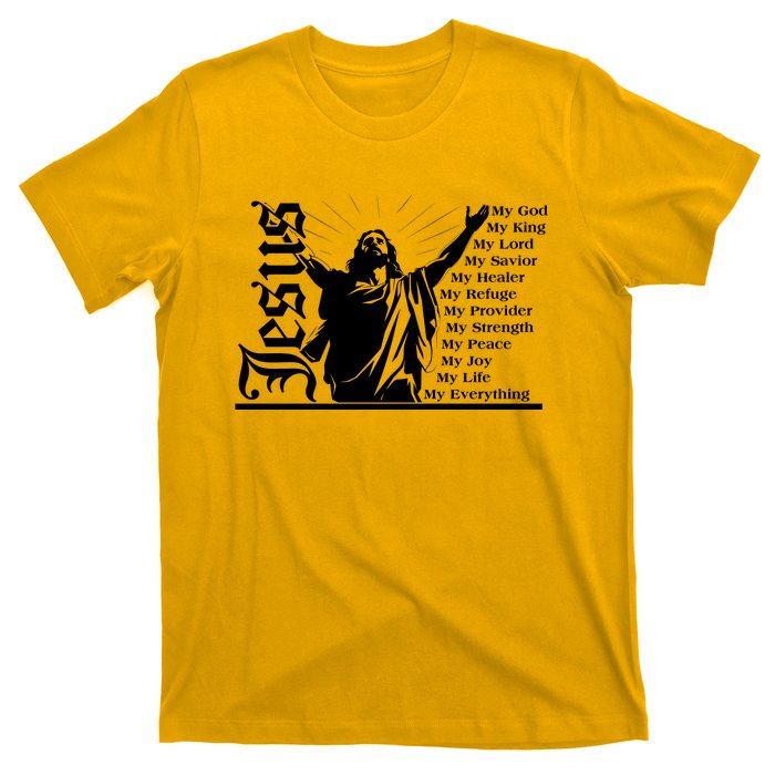 Jesus Christ My God King Lord Savior Strength Prayer T-Shirt