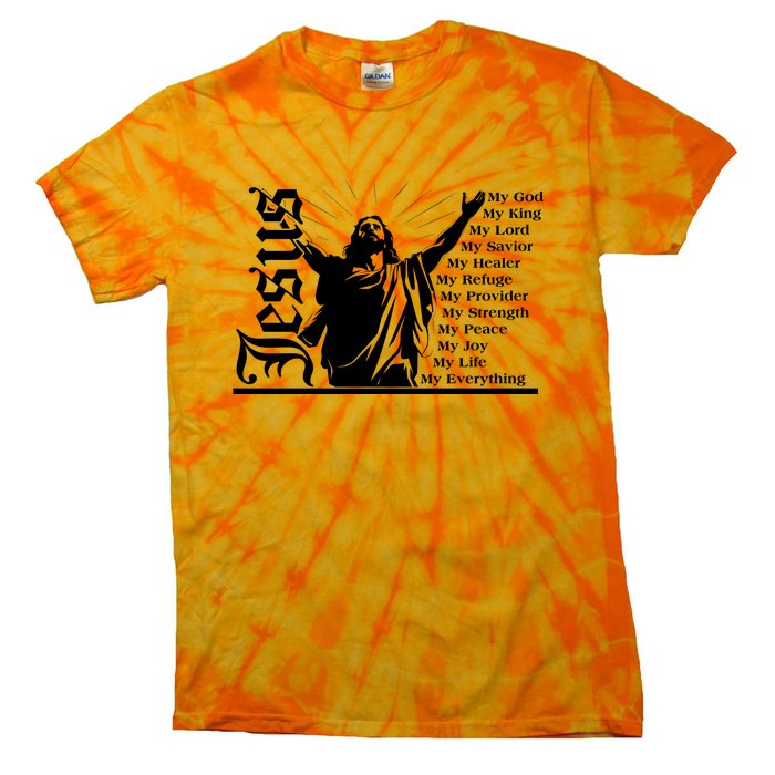 Jesus Christ My God King Lord Savior Strength Prayer Tie-Dye T-Shirt