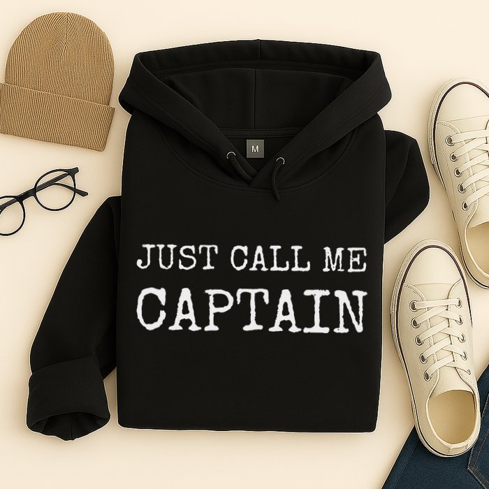 Just Call Me Captain Funny Pilo Hoodie