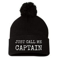 Just Call Me Captain Funny Pilo Pom Pom 12in Knit Beanie