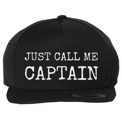 Just Call Me Captain Funny Pilo Wool Snapback Cap