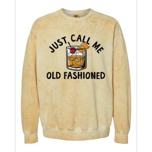 Just Call Me Old Fashioned Funny Cocktail Colorblast Crewneck Sweatshirt