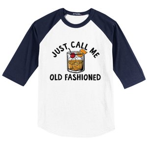 Just Call Me Old Fashioned Funny Cocktail Baseball Sleeve Shirt