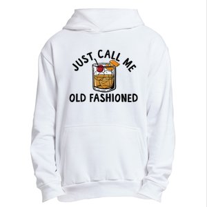 Just Call Me Old Fashioned Funny Cocktail Urban Pullover Hoodie