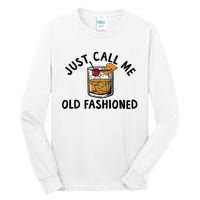 Just Call Me Old Fashioned Funny Cocktail Tall Long Sleeve T-Shirt