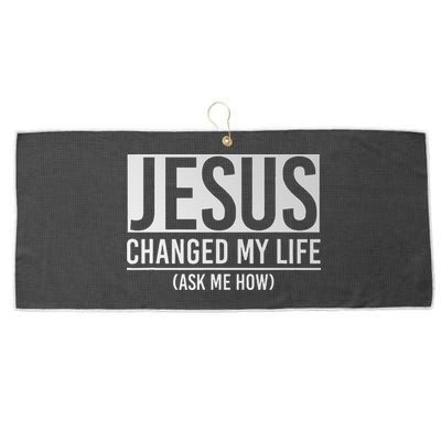 Jesus Changed My Life Ask Me How Jesus Large Microfiber Waffle Golf Towel