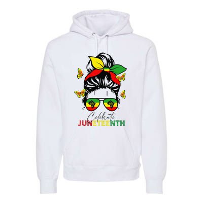 Juneteenth Celebrate Messy Bun Glasses Black Wo Premium Hoodie