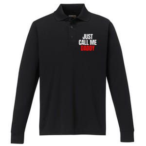 Just Call Me Daddy Gift For Fathers Day Papa Dad Papi Pop Performance Long Sleeve Polo