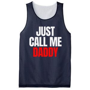 Just Call Me Daddy Gift For Fathers Day Papa Dad Papi Pop Mesh Reversible Basketball Jersey Tank