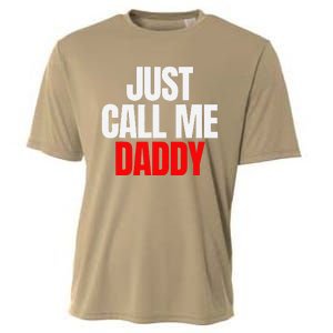 Just Call Me Daddy Gift For Fathers Day Papa Dad Papi Pop Cooling Performance Crew T-Shirt