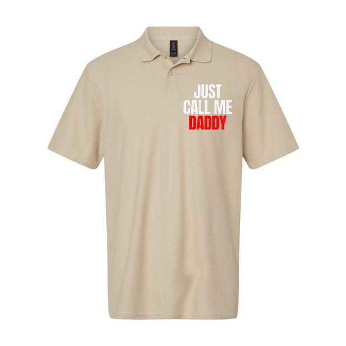 Just Call Me Daddy Gift For Fathers Day Papa Dad Papi Pop Softstyle Adult Sport Polo